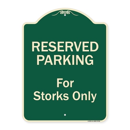 Signmission Designer Series-Reserved Parking For Storks Only Green, 24" x 18", G-1824-9760 A-DES-G-1824-9760